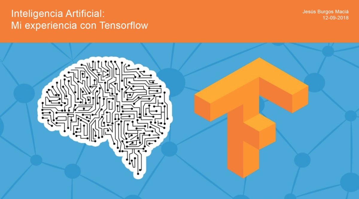 Introducción a la Inteligencia Artificial: Mi experiencia con Tensorflow